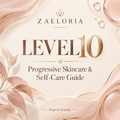 Zaeloria Level 10 skincare guide