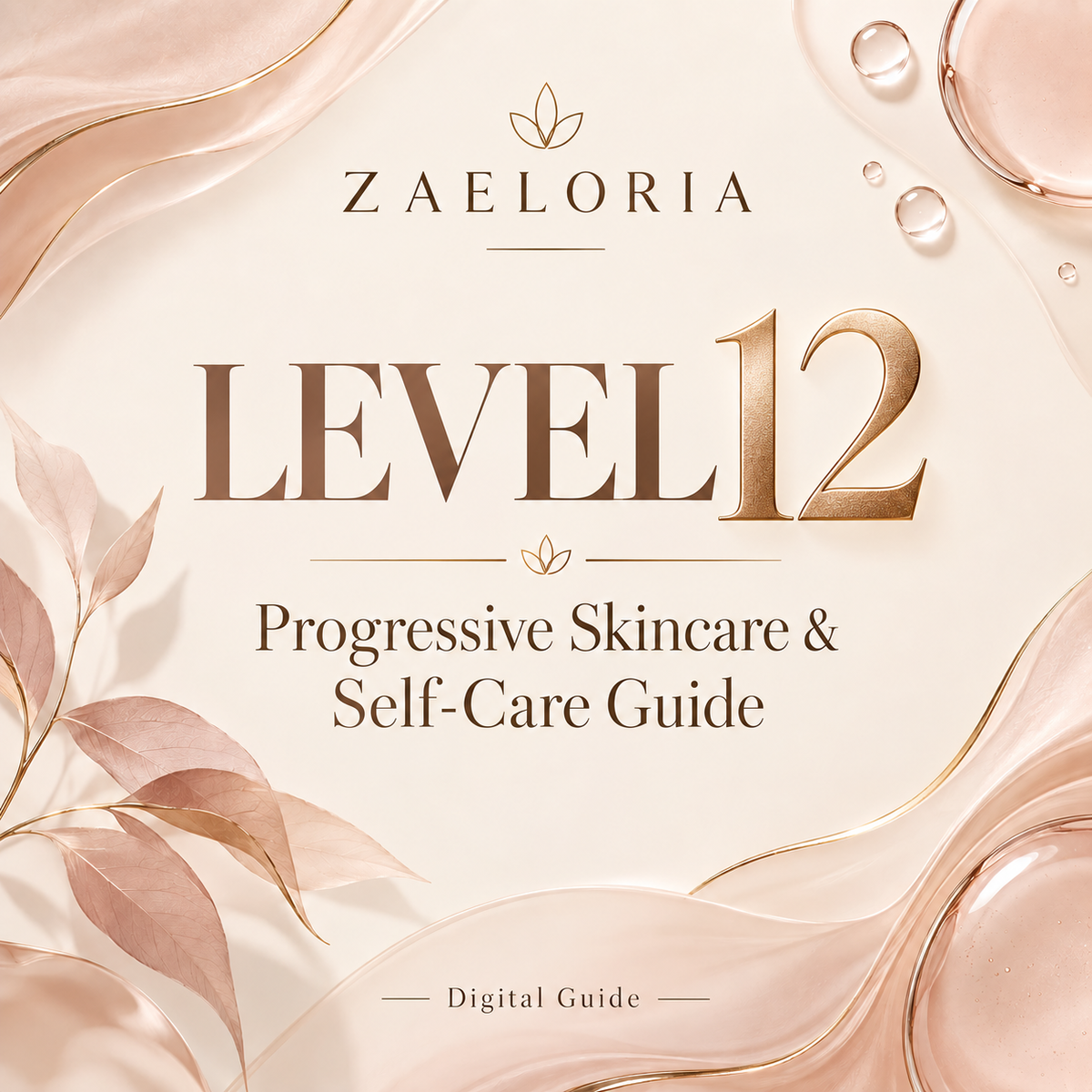 Zaeloria Level 12 skincare guide
