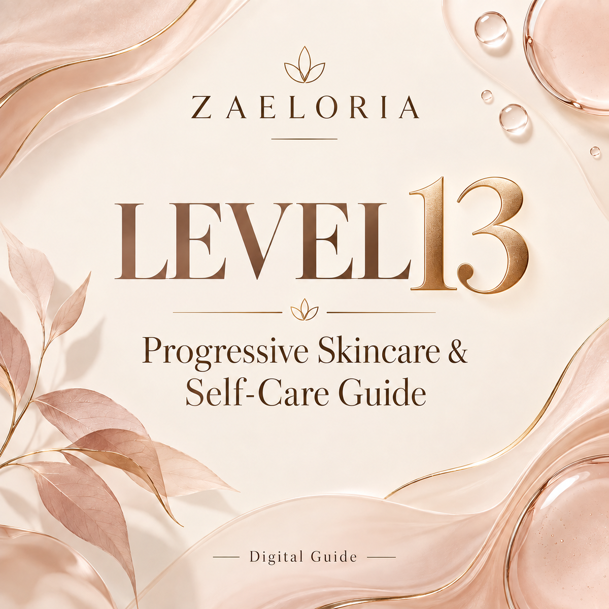 Zaeloria Level 13 skincare guide