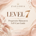 Zaeloria Level 7 skincare guide