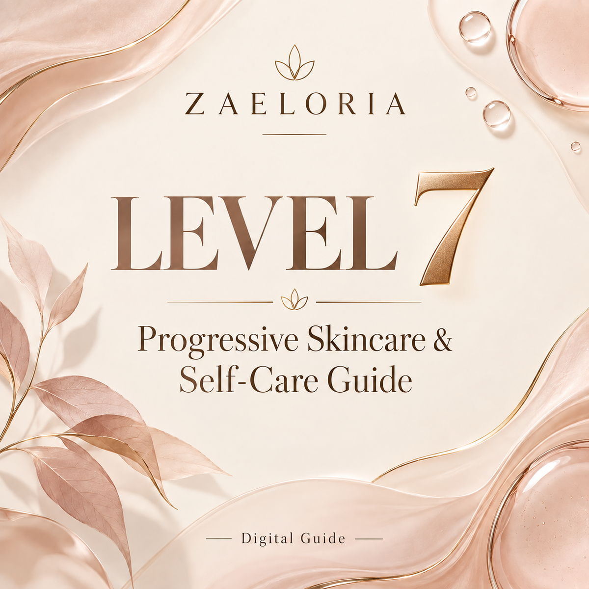 Zaeloria Level 7 skincare guide